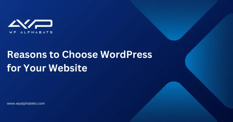 Reasons to Choose WordPress for Your Website